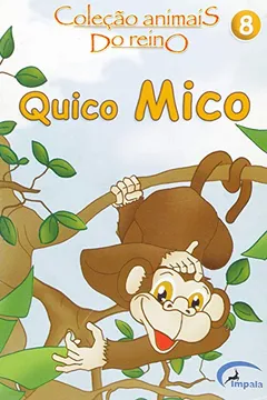 Livro Quico Mico - Volume 8 - Resumo, Resenha, PDF, etc.