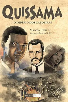 Livro Quissama - o império dos capoeiras - Resumo, Resenha, PDF, etc.