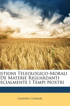 Livro Quistioni Teleologico-Morali de Materie Riguardanti Specialmente I Tempi Nostri - Resumo, Resenha, PDF, etc.
