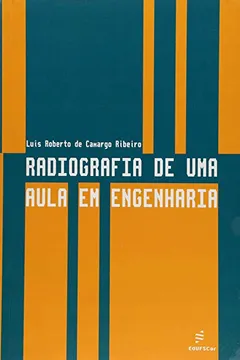 Livro Radiografia De Uma Aula Em Engenharia - Resumo, Resenha, PDF, etc.