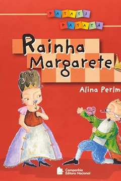 Livro Rainha Margarete - Coleção Patati Patata - Resumo, Resenha, PDF, etc.