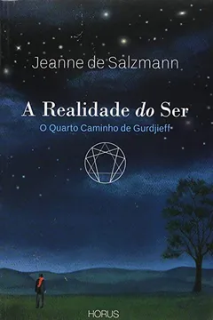 Livro Realidade Do Ser, A: O Quarto Caminho De Gudjieff - Resumo, Resenha, PDF, etc.