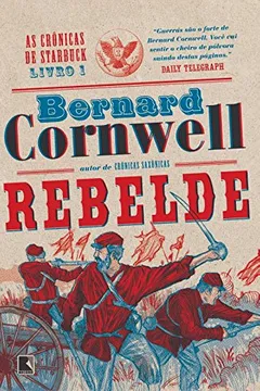 Livro Rebelde. As Crônicas de Starbuck - Volume 1 - Resumo, Resenha, PDF, etc.