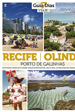 Livro Recife, Olinda e Porto de Galinhas - Coleção Guia 7 Dias. Volume 2 - Resumo, Resenha, PDF, etc.