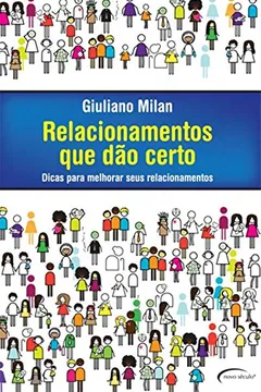 Livro Relacionamentos que Dão Certo - Resumo, Resenha, PDF, etc.
