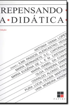Livro Repensando a Didática - Resumo, Resenha, PDF, etc.
