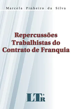 Livro Repercussões Trabalhistas do Contrato de Franquia - Resumo, Resenha, PDF, etc.