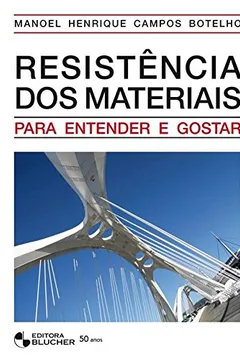 Livro Resistência dos Materiais. Para Entender e Gostar - Resumo, Resenha, PDF, etc.