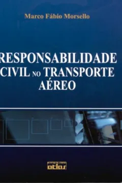 Livro Responsabilidade Civil no Transporte Aéreo - Resumo, Resenha, PDF, etc.