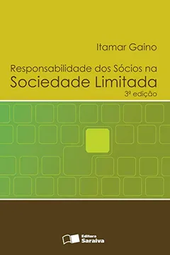 Livro Responsabilidade dos Sócios na Sociedade Limitada - Resumo, Resenha, PDF, etc.