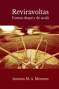 Livro Reviravoltas: Contos Daqui E de Acola - Resumo, Resenha, PDF, etc.