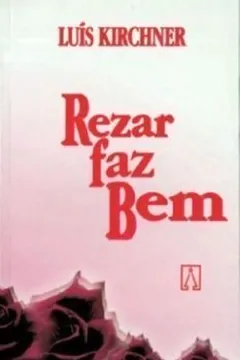 Livro Rezar Faz Bem - Volume 7 - Resumo, Resenha, PDF, etc.
