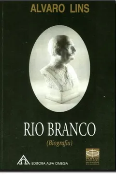 Livro Rio Branco. Biografia - Resumo, Resenha, PDF, etc.