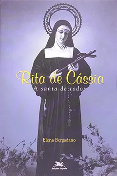 Livro Rita De Cássia - A Santa De Todos - Resumo, Resenha, PDF, etc.