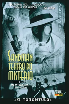 Livro Sandman - Teatro do Mistério. O Tarântula - Volume 1 - Resumo, Resenha, PDF, etc.