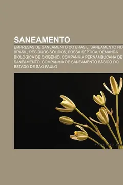Livro Saneamento: Empresas de Saneamento Do Brasil, Saneamento No Brasil, Residuos Solidos, Fossa Septica, Demanda Biologica de Oxigenio - Resumo, Resenha, PDF, etc.