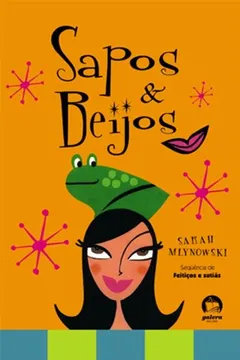 Livro Sapos e Beijos - Coleção as Aventuras de Rachel e Miri. Volume 2 - Resumo, Resenha, PDF, etc.