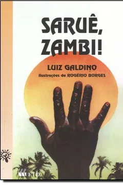 Livro Saruê, Zambi! - Resumo, Resenha, PDF, etc.