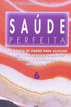 Livro Saude Perfeita - Resumo, Resenha, PDF, etc.