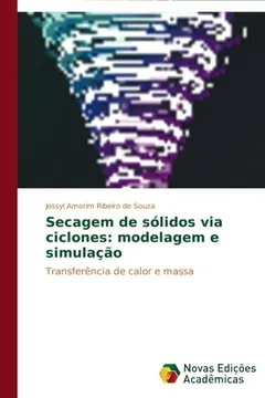 Livro Secagem de Solidos Via Ciclones: Modelagem E Simulacao - Resumo, Resenha, PDF, etc.