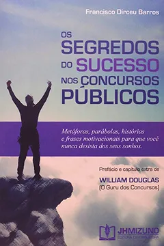 Livro Segredos do sucesso dos Concursos Públicos - Resumo, Resenha, PDF, etc.