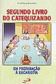 Segundo Livro do Catequizando em Preparação à Eucaristia PDF Irmã Mary