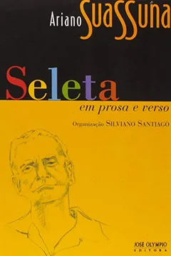 Livro Seleta em Prosa e Verso. Ariano Suassuna - Resumo, Resenha, PDF, etc.