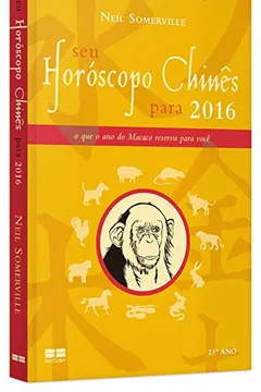 Livro Seu Horóscopo Chinês Para 2016 - Resumo, Resenha, PDF, etc.
