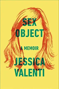 Livro Sex Object: A Memoir - Resumo, Resenha, PDF, etc.