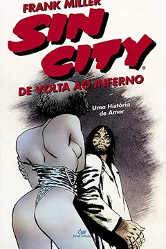 Livro Sin City. De Volta ao Inferno - Volume 1 - Resumo, Resenha, PDF, etc.