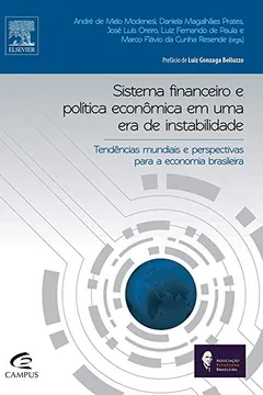 Livro Sistema Financeiro e Política Econômica em Uma Era de Instabilidade - Resumo, Resenha, PDF, etc.