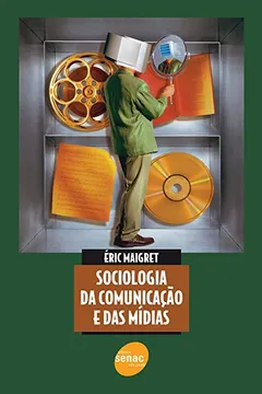 Livro Sociologia Da Comunicação E Das Mídias - Resumo, Resenha, PDF, etc.