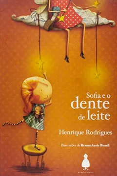 Livro Sofia E O Dente De Leite - Resumo, Resenha, PDF, etc.