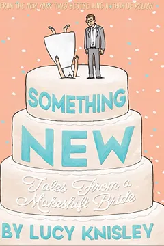 Livro Something New: Tales from a Makeshift Bride - Resumo, Resenha, PDF, etc.