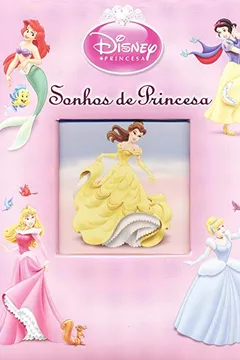 Livro Sonhos De Princesa Disney Princesa - Resumo, Resenha, PDF, etc.