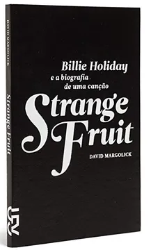Livro Strange Fruit - Resumo, Resenha, PDF, etc.