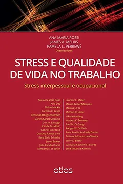 Livro Stress e Qualidade de Vida no Trabalho. Stress Interpessoal e Ocupacional - Resumo, Resenha, PDF, etc.