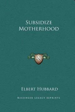 Livro Subsidize Motherhood - Resumo, Resenha, PDF, etc.