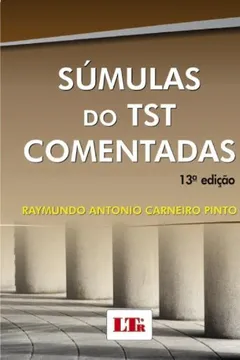 Livro Súmulas do TST Comentadas - Resumo, Resenha, PDF, etc.
