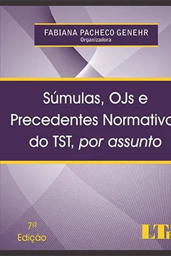 Livro Sumulas, OJS, Precedentes Normativos Do TST, Por Assunto - Resumo, Resenha, PDF, etc.