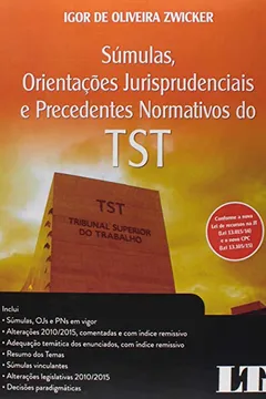 Livro Súmulas, Orientações Jurisprudenciais e Precedentes Normativos do TST - Resumo, Resenha, PDF, etc.