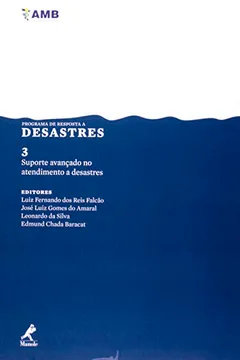 Livro Suporte Avançado no Atendimento a Desastres - Volume 3 - Resumo, Resenha, PDF, etc.