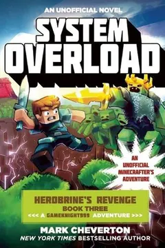Livro System Overload: Herobrine's Revenge Book Three (a Gameknight999 Adventure): An Unofficial Minecrafter's Adventure - Resumo, Resenha, PDF, etc.