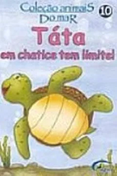 Livro Tata. Em Chatice Tem Limite! - Volume 10 - Resumo, Resenha, PDF, etc.