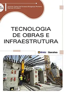 Livro Tecnologia de Obras e Infraestrutura - Resumo, Resenha, PDF, etc.