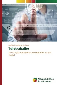 Teletrabalho A Evolu O Das Formas De Trabalho Na Era Digital Pdf