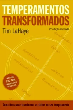 Livro Temperamentos Transformados. Como Deus Pode Transformar As Falhas Do Seu Temperamento - Resumo, Resenha, PDF, etc.