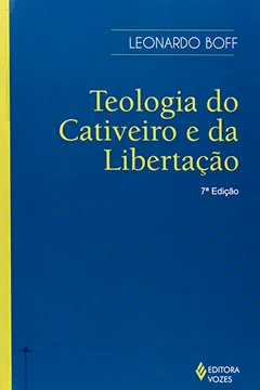 Livro Teologia Do Cativeiro E Da Libertação - Resumo, Resenha, PDF, etc.