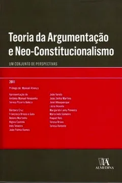 Livro Teoria da Argumentação e Neo-Constitucionalismo. Um Conjunto de Perspectivas - Resumo, Resenha, PDF, etc.