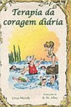 Livro Terapia Da Coragem Diária - Resumo, Resenha, PDF, etc.